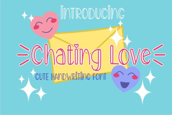 Chating Love: A Sweet Handwritten Font for Makers