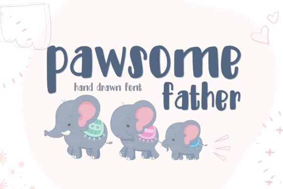 Pawsome Father: A Cheerful Handwritten Font for Brand Warmth
