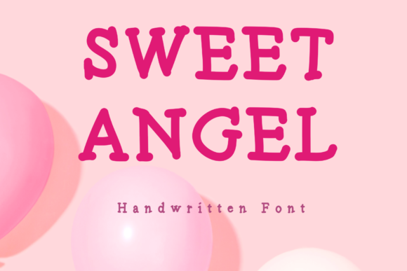Sweet Angel: A Handwritten Font That Feels Human on Screen